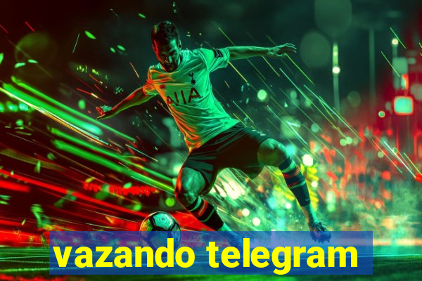 vazando telegram